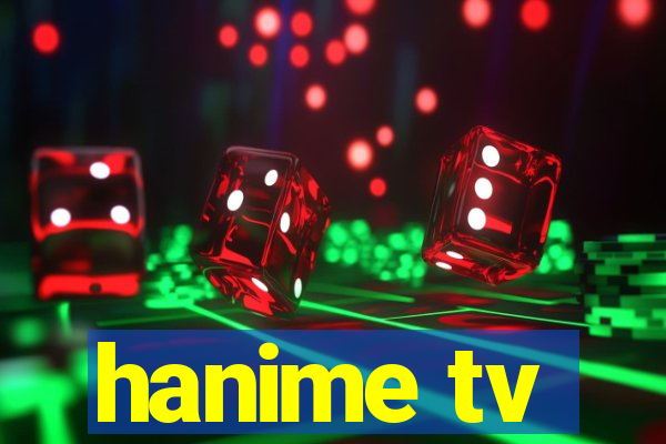 hanime tv